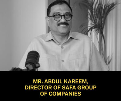 Mr. Abdul Kareem, Director of Safa Group of Companies